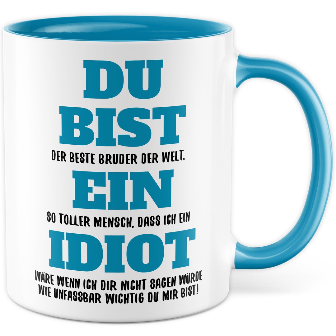 Bruder Tasse Geschenk, DU BIST der beste Bruder der Welt Geschenkidee Bruder Kaffeetasse Spruch