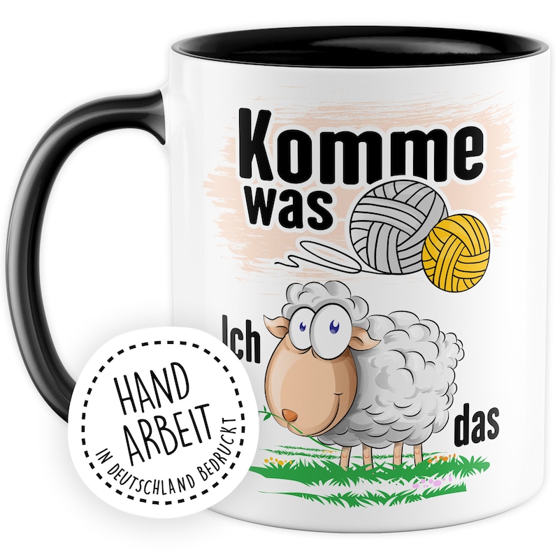 Häkeln Tasse mit Spruch Geschenk Komme was Wolle ich Schaf das Stricken Strickzubehör Kollegin Freundin Geschenkidee Kaffee-Becher Bild 2