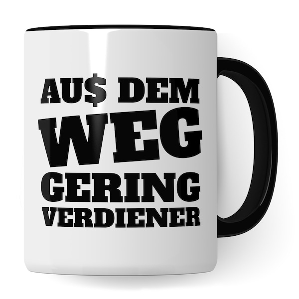 Fuera del camino Taza de bajos ingresos - Taza de administración de empresas con decir divertido Ironía y sarcasmo - Taza de café Dinero Acciones Invertir Rico Su taza