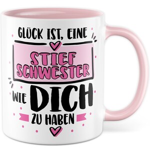Tasse Stiefschwester Geschenk, Glück ist, eine Stiefschwester wie dich zu haben Geschenk Stiefbruder Geschenkidee Kaffeetasse Spruch