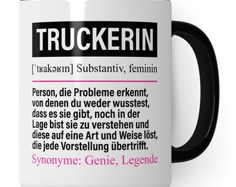 Tasse Truckerin lustig, Truckerin Geschenk Beruf, Spruch Kaffeebecher Geschenkidee, Beruf Truck Fahrerin Kaffee-Tasse Teetasse Becher
