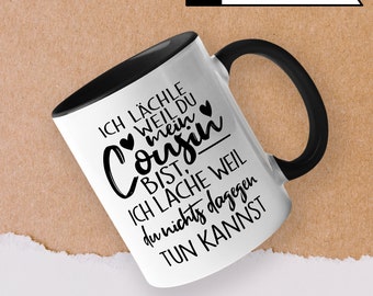 Mug Humoristique Cousine - I Smile Because You're My Cousin - Cadeau Sarcastique