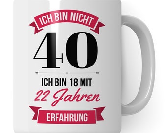 40. Geburtstag Frauen Tasse - Deko Geschenk 40 Geburtstag Frau - Becher 40 Jahre alt Spruch Kaffeebecher Geschenkidee