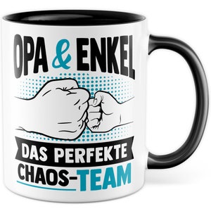 Tasse Opa Enkel Geschenk, Opa  & Enkel - das perfekte Chaos Team Geschenkidee Kaffeetasse Spruch lustig Kaffee-Becher Großvater Großeltern