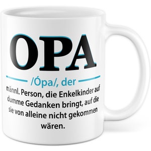 Tasse Opa Definition Geschenk, Opa der die Enkelkinder auf dumme Ideen bringt Geschenkidee Kaffeetasse Spruch lustig Großvater Kaffee-Becher