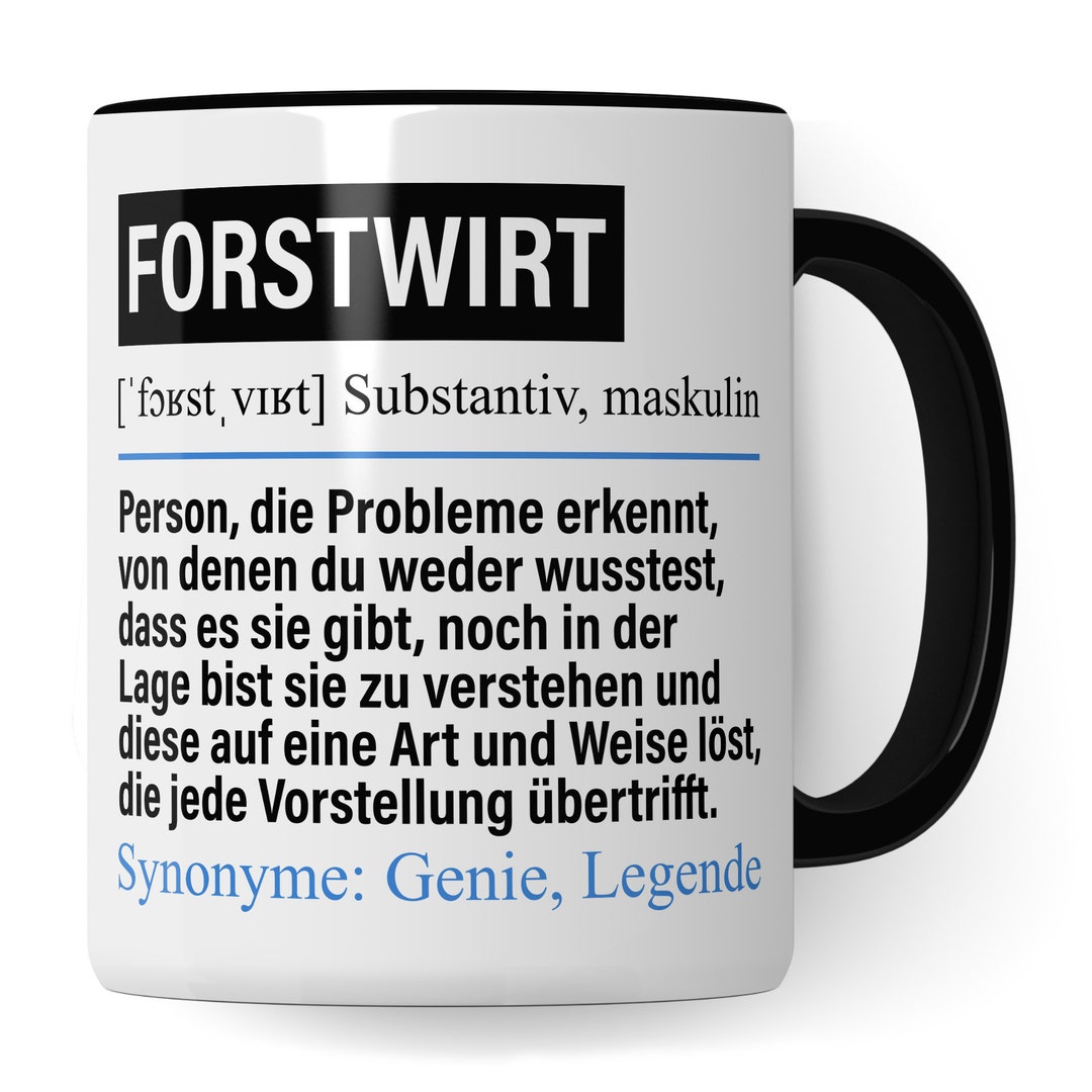 Tasse Forstwirt lustig, Forstwirt Geschenk, Spruch Waldarbeiter