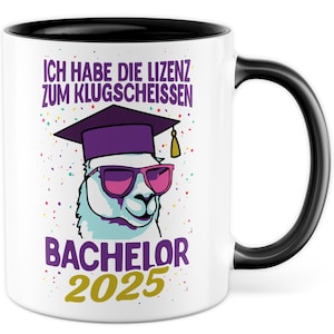 Bachelor Tasse mit Spruch - Geschenk Ich habe die Lizenz zum Klugscheißen Bachelor 2025 - Bachelor Hochschulabschluss Abschlussgeschenk