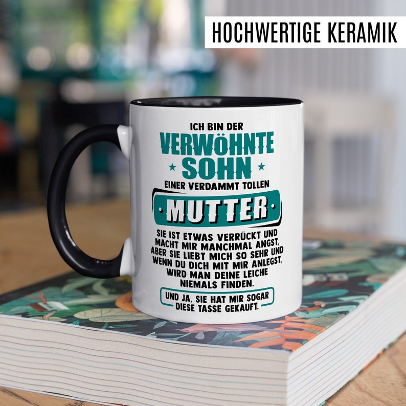 Sohn Tasse mit Spruch Geschenk Ich bin der verwöhnte Sohn Kaffeetasse 330ml aus Keramik Geburtstag Mama Geschenkidee Kaffee-Becher Bild 4