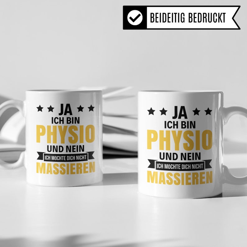 May include: Two white mugs with black text and gold stars. The text on the mugs reads "Ja ich bin Physio und nein ich m&ouml;chte dich nicht massieren".