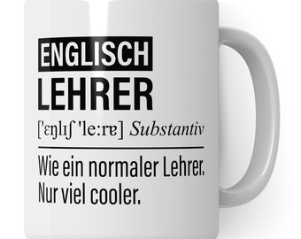 Englischlehrer Tasse, Geschenk für Englisch Lehrer, Kaffeetasse Geschenkidee Lehrer, Kaffeebecher Lehramt Schule Englisch Unterricht Witz