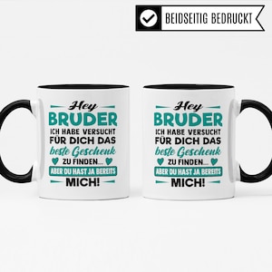 Bruder Tasse Geschenk Geschwister Kaffeetasse mit Spruch Bruderherz