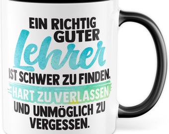 Lehrer Tasse mit Spruch Geschenk Kaffee-Tasse Kaffee-Becher Lehrer lustig Geschenkidee Lehrer Grundschule Lehrer Abschied Gymnasium