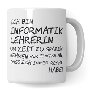 Informatik Lehrerin Tasse, Geschenk für Informatiklehrerin, Kaffeetasse Geschenkidee Lehrer lustig, Kaffeebecher Lehramt Schule Abschied