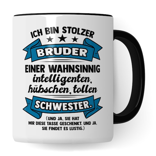 Stolzer Bruder Tasse  Geschwister Kaffeetasse Geschenk Schwesterherz Kaffee-Becher Schwester Geschenkidee Motiv Geschwisterliebe