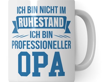 Opa Tasse mit Spruch, Opa Geschenk, Großvater Kaffeetasse Geschenkidee Kaffeebecher, Großeltern Opi Becher, Geschenke für Opa zum Geburtstag