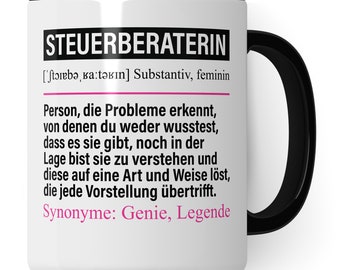 Tasse Steuerberaterin lustig, Steuerberaterin Geschenk Beruf, Spruch Kaffeebecher Steuerberatung Geschenkidee, Beruf Steuerkanzlei Becher