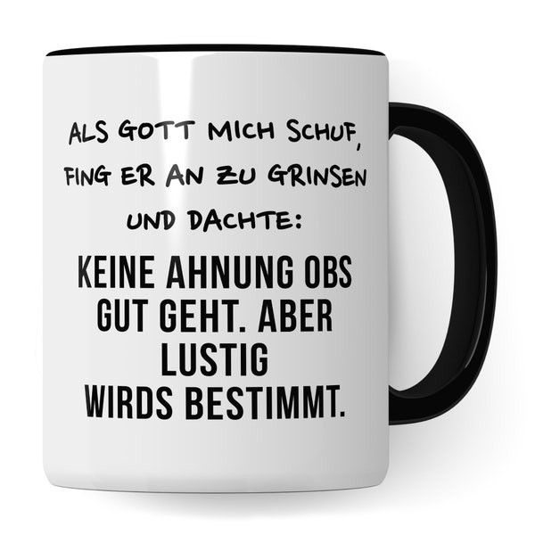 Tasse mit Spruch: Aber lustig wirds bestimmt, Kaffeetassen mit Sprüchen Aufdruck lustig, Büro Kollegen Arbeit Witz Kaffeebecher