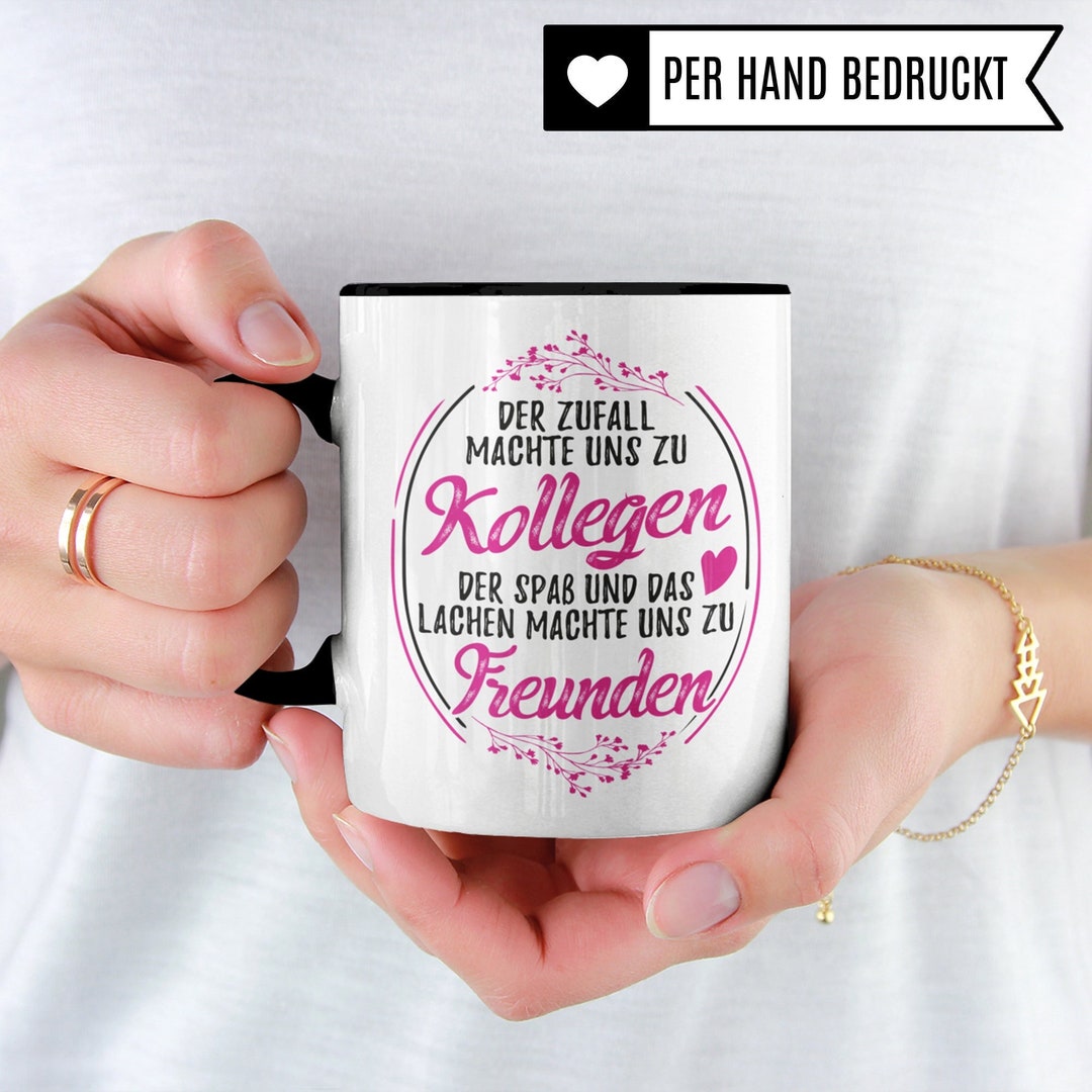 Tasse Kollegin, Kollegen & Freunde Spruch, Büro Geschenk Kollegin