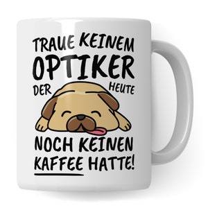 Mug Optician Funny Optician Gift Profession Saying Coffee Mug Optician Gift Idea Optician Optician Coffee Cup TeaCup Mug Mug