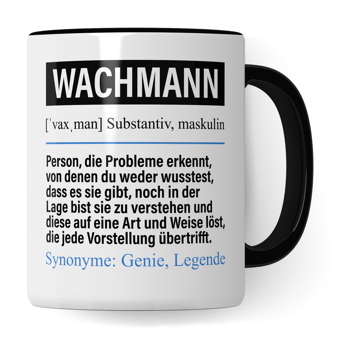 Tasse Wachmann lustig, Wachmann Geschenk Beruf, Spruch Kaffeebecher