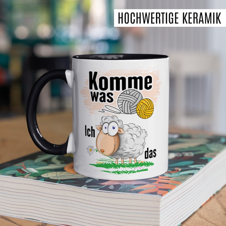 Häkeln Tasse mit Spruch Geschenk Komme was Wolle ich Schaf das Stricken Strickzubehör Kollegin Freundin Geschenkidee Kaffee-Becher Bild 3