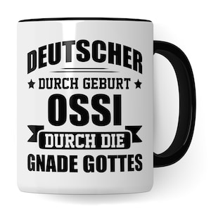 Cup Ossi - East German Gifts Coffee Mug - East Germany Ostalgie - Coffee Cup Funny Saying GDR Men Women Gift Idea