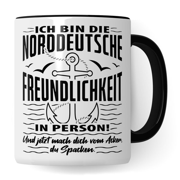 Norddeutschland Tasse Geschenkidee Kaffeetasse Humor Witz Geschenk für Norddeutsche Kaffeebecher Freundlichkeit Becher