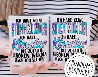 Witzige Stiefeltern-Tasse: Geschenk Für Bonus-Mama Und Bonus-Papa – „Ich Habe Keine Stiefkinder, Ich Habe Kinder“ – Keramikbecher Mit Spruch, Spülmaschinenfest
