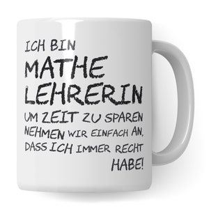 Mathelehrerin Tasse, Geschenk für Mathe Lehrerin, Kaffeetasse Geschenkidee Lehrer Tasse Mathematiklehrerin Mathematik, Schule Abschied Witz