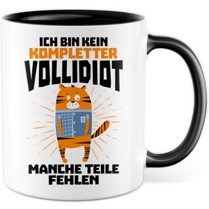Tasse Vollidiot Geschenk, Ich bin kein kompletter Vollidiot Geschenkidee Vollpfosten Kaffeetasse mit Spruch lustig Kaffee-Becher Witztasse