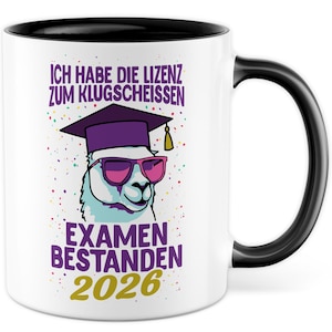 Examen Tasse mit Spruch - Geschenk Ich habe die Lizenz zum Klugscheißen Examen 2026 - Examenskandidat Abschlussgeschenk Staatsexamen