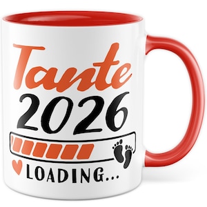 Tante 2026 Tasse Geschenk lustig Schwester Kaffeetasse Nichte Kaffee-Becher Neffe Geschenkidee werdende Tante loading Humor Patentante