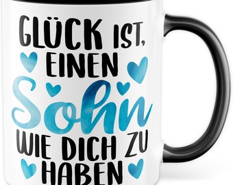 Tasse Sohn Geschenk, Glück ist einen Sohn wie dich zu haben Geschenkidee Kaffeetasse mit Spruch Kaffee-Becher Vater Mutter Liebevoll Kinder
