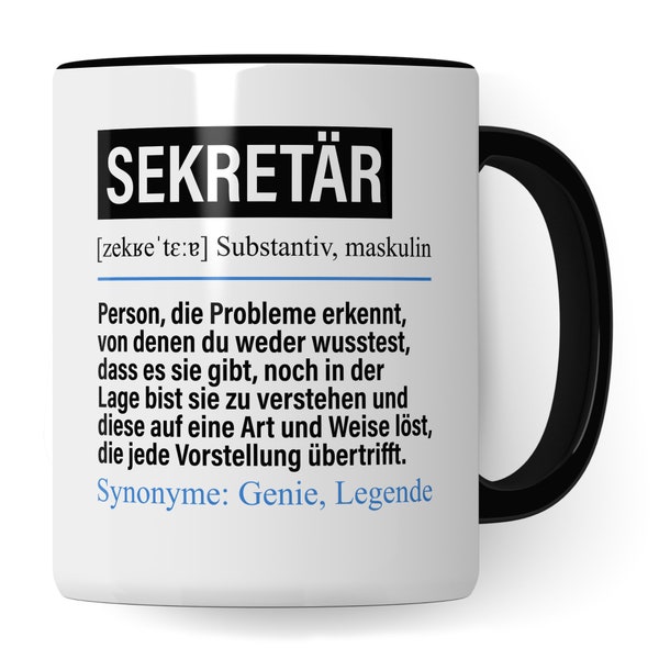 Tasse Sekretär lustig, Sekretär Geschenk Beruf, Spruch Kaffeebecher Sekretäre Geschenkidee, Beruf Kaffee-Tasse Teetasse Becher