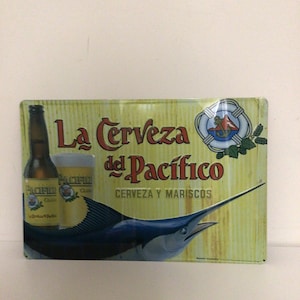 La Cerveza De Pacifico Beer, Cerveza y Mariscos Metal Display Sign