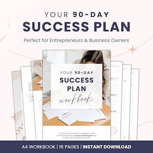 Your 90-Day Success Plan Workbook