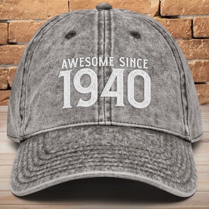 Awesome since 1940 Cotton Twill Cap • 85th Birthday Gift for men • Vintage Embroidered Dad Hat Gift For 85th Birthday