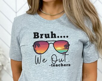 End of School Shirt for Teachers Last Day of School before Summer Break, End of School Shirt for Teacher Summer Break Gift, Class Dismissed