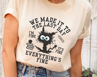 End of School Shirt for Teachers Last Day of School before Summer Break, End of School Shirt for Teacher Summer Break Gift, Class Dismissed