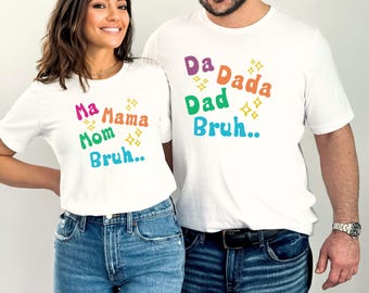 Ma Mama Mom Bruh Shirt Da Dada Dad Bruh Shirt Matching Mama Dada Shirts Mama Dada tshirts Funny Mom Dad Gift