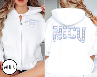 Custom NICU Nurse Sweater Personalized Zip Up Hoodie for Nicu Department Nurse Preemie Nurse Sweatshirt NICU Nurse Sweat Shirt Nicu Hoodie