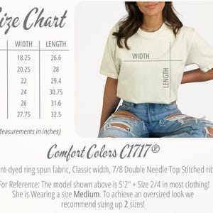 May include: Cream-colored t-shirt with a size chart and the text "Comfort Colors C1717". The size chart shows measurements in inches for widths ranging from 18.25 to 27.75 inches and lengths from 26.6 to 32.5 inches.
