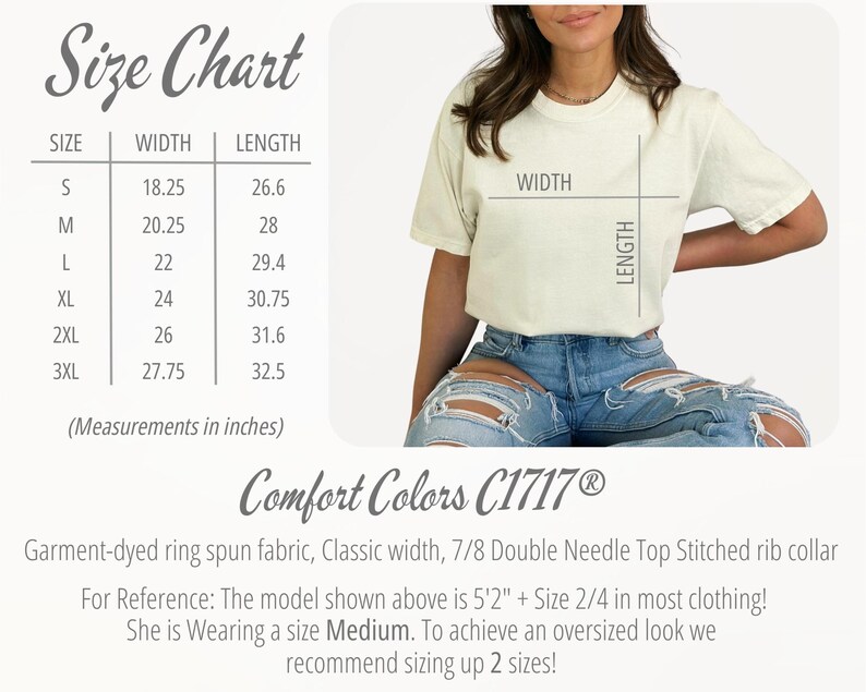 May include: Cream-colored t-shirt with a size chart and the text "Comfort Colors C1717". The size chart shows measurements in inches for widths ranging from 18.25 to 27.75 inches and lengths from 26.6 to 32.5 inches.