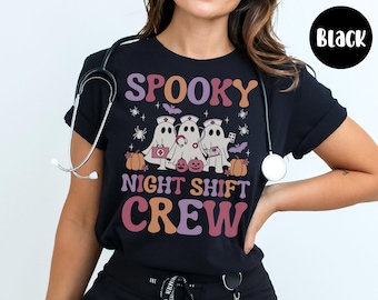 Spooky Night Shift Squad Nurse Shirt Halloween Night Shift Crew tshirt Medical Ghost CNA Night Shift Crew t Shirt Night Shift Halloween Tees