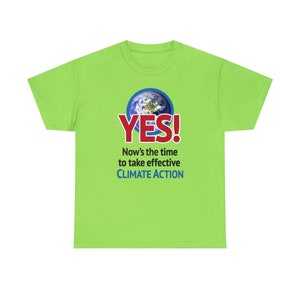 Climate Activist T-Shirt, YES! ClimaTEE Shirt, Climate T-Shirt, Climate Change is Real Shirt, Earth Day Shirt