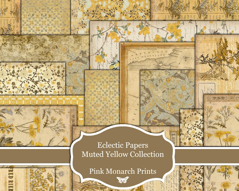 May include: A digital paper pack with a muted yellow color scheme. The papers feature floral patterns, vintage maps, and botanical illustrations. The text "Eclectic Papers Muted Yellow Collection Pink Monarch Prints" is displayed on the image.