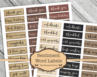 May include: A set of printable word labels with various sentiments, including "thank you", "happy birthday", "feel better", "happy anniversary", "congrats", "I love you", "celebrate", "thankful", "with sympathy", "best wishes", "sending love", "get well", "missing you", and "sending hugs". The labels are in a vintage style with a brown and black color scheme.