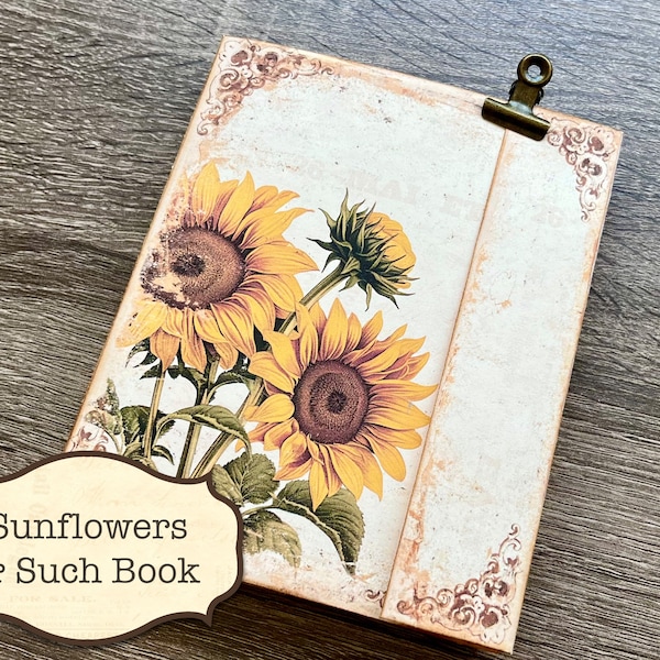 Sunflowers and Such Book, Junk Journal Kit, Digital Junk Journal, Junk Journal Complete Kit, Junk Journaling, Journal Digital, Easy, Printab