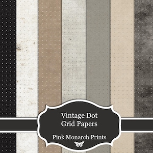 May include: A collection of vintage dot grid papers in various neutral tones, including black, white, and beige. Each paper has a subtle dotted pattern. The image includes a label that reads "Vintage Dot Grid Papers" and "Pink Monarch Prints."