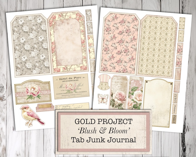 May include: Two sheets of paper with floral and vintage designs. One sheet features tags and labels with a pink and beige color scheme, while the other has a gray and white floral pattern. The text "GOLD PROJECT 'Blush & Bloom' Tab Junk Journal" is visible.